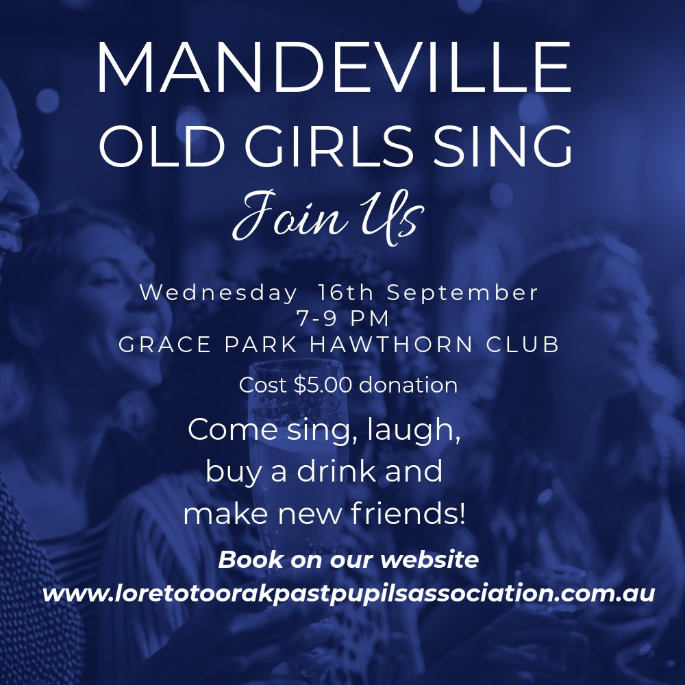 Mandeville Old Girls Sing -Wednesday 16th September 7-9pm -